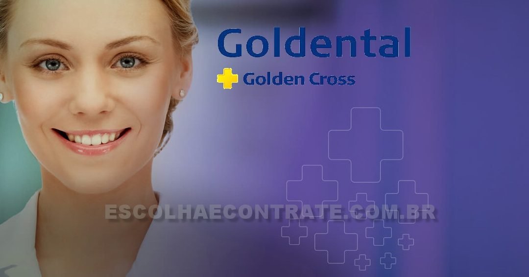 Goldental,plano odontológico da Golden Cross pra você ou sua empresa