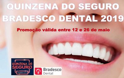 Quinzena do Seguro Bradesco Dental 2019 com Redução de Carência 0 (0)